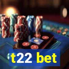 t22 bet